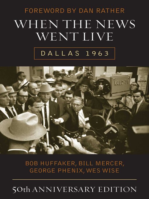 Title details for When the News Went Live by Bob Huffaker - Available
